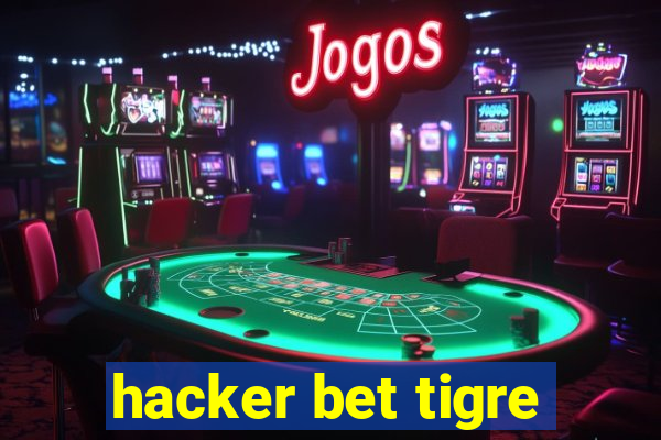 hacker bet tigre